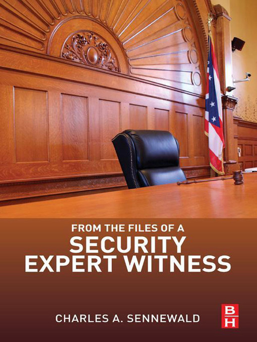 Title details for From the Files of a Security Expert Witness by Charles A. Sennewald - Available
